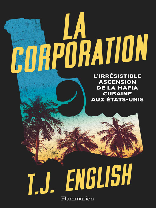 Title details for La Corporation by T.J. English - Wait list